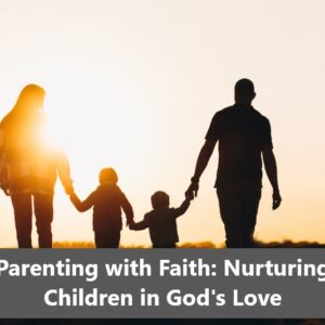 Nurturing Children in God’s Love